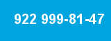 922 999-81-47